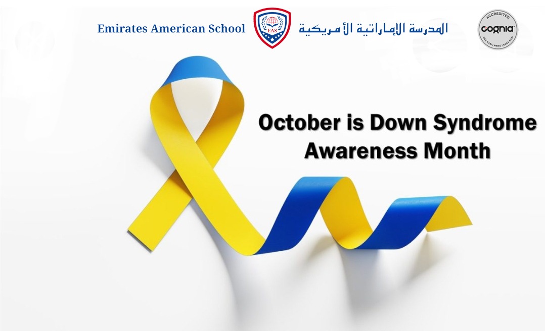 Down Syndrome Awareness Month Emirates American School